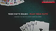 Teen Patti Rules – Easy ways to always win real money