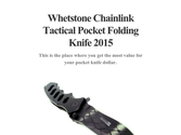 Whetstone Chainlink Tactical Pocket Folding Knife 2015