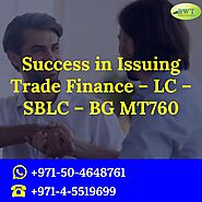 Success in Issuing Trade Finance – LC – SBLC – BG MT760