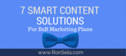 7 Smart Content Solutions For Your B2B Marketing Plans