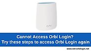 Cannot Access Orbi Login? Try these steps to access Orbi - Orbilogin.net