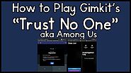 How to Play Gimkit's Trust No One (among us)