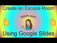 Creating an Escape Room Using Google Slides