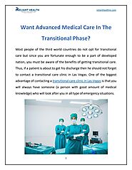 Want Advanced Medical Care In The Transitional Phase?
