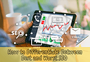 How to Differentiate Between Best and Worst SEO