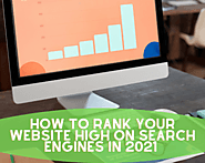 How To Rank Your Website High on Search Engines In 2021 - Blogs Binder