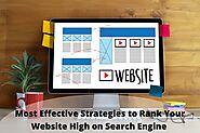 Most Effective Strategies to Rank Your Website High on Search Engine