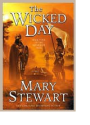 Mary Stewart -- The Wicked Day