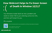 How Webroot Helps to Fix Green Screen of Death in Window 10/11?