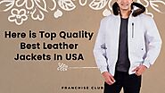 Here is Top Quality Best Leather Jackets In USA- Franchise Club