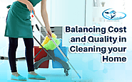 Balancing Cost and Quality in Cleaning your Home - CLEAN HOUSE INC