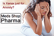 Buy Xanax Online - Is Xanax just for Anxiety?
