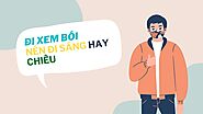 Đi xem bói nên đi sáng hay chiều? chọn thời gian phù hợp