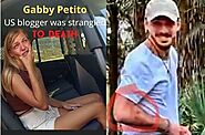 Gabby Petito was killed by Strangulation - Coroner says: