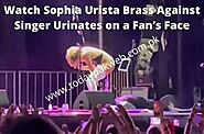Watch Sophia Urista Brass Against Singer Urinates on a Fan’s Face during Welcome to Rockville Festival: