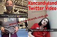 Watch Xancandyland Twitter Video - xanscandyland Twitter User Explained: