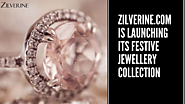 Zilverine.com is launching its Festive Jewellery Collection - IssueWire