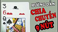 Hướng dẫn cách xếp và chia bài cào 9 nút – Mẹo bịp mới nhất