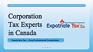 Corporate Tax in Canada - Expatriate Tax by Expatriate Tax - Issuu