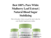 Best 100% Pure White Mulberry Leaf Extract | Natural Blood Sugar Stabilizing