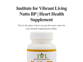 Institute for Vibrant Living Natto BP | Heart Health Supplement