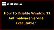 Disable Window 11 Antimalware Service Executable - Office.com/setup365