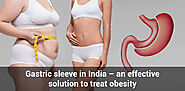 Sleeve Gastrectomy in India | Gastric Sleeve Surgery Cost in India