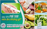 Sau khi phá thai nên kiêng gì? #7 điều chị em nên biết