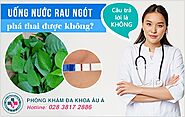 Sự thật uống nước rau ngót để phá thai được không?