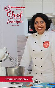 KitchenAid’s Chef of Fornight- Swathi Venkatesan