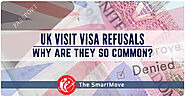 UK Visit Visa Refusals: Why are they so common? - The SmartMove2UK