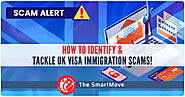 How to identify & tackle UK Visa immigration Scams! - The SmartMove2UK