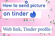 How to send pictures on Tinder? - The Dating Hack
