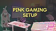 Pink Gaming Setup For Girls | Gaming Setup Pink For Streamers