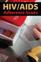 HIV/AIDS: Adherence Issues
