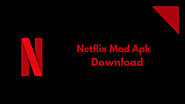 Netflix MOD APK Download v8.2.0 [Premium, 4K] Latest 2021 » ITJD