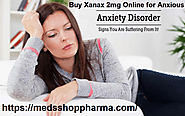 Buy Xanax 2mg Online uses for Anxiety patients