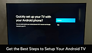 How to Setup my Android TV Using Android Phone