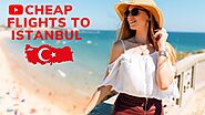 Book Cheap flights to Istanbul