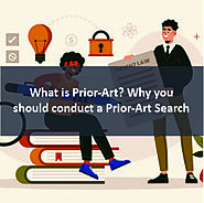 What is Prior-Art? Why You Should Conduct a Prior-Art Search? - PDC