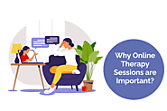 Why Online Therapy Sessions Are Important?
