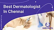 Best Dermatologist In Chennai