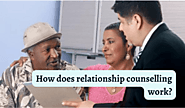 How does relationship counselling work?