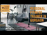 Certified Personal Fitness Trainer in Gurgaon, Fitness Trainer at Home – personaltrainerhomegurgaon