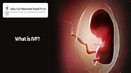 Galaxy Care Hospital - What is IVF?