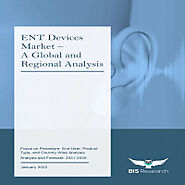 ENT Devices Market - A Global and Regional Analysis
