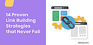 14 Proven Link Building Strategies that Never Fail
