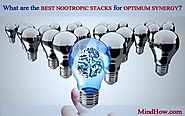 What Are the Best Nootropic Stacks for Optimum Synergy?