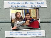 Technology in the Early Grades v.2 by Lisa Carnazzo