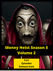 Money Heist Season 5 Volume 2 Kab Aayega - Hindi Blogging Hub